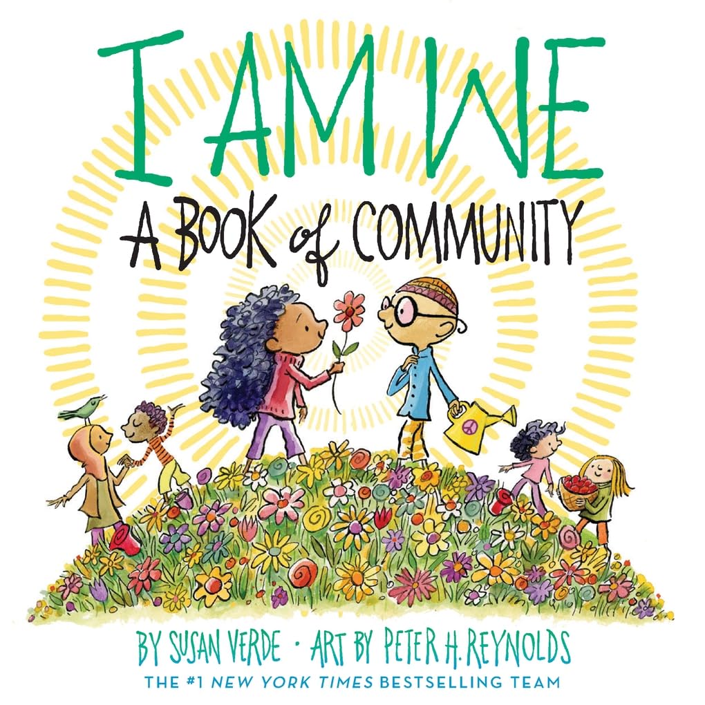 Cover of I Am We: A Book of Community by Susan Verde, with illustrations of children helping each other in a field of flowers