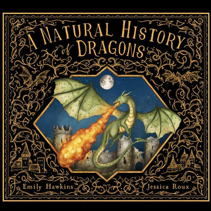 Book cover of 'A Natural History of Dragons' with a dragon illustration and decorative text.