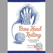 Bare Hand Knitting; Tool-Free Knitting a Its Finest Book for open-ended play - Title: Default Title