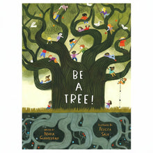 Book cover of 'Be a Tree!' with children playing around a stylized tree illustration.