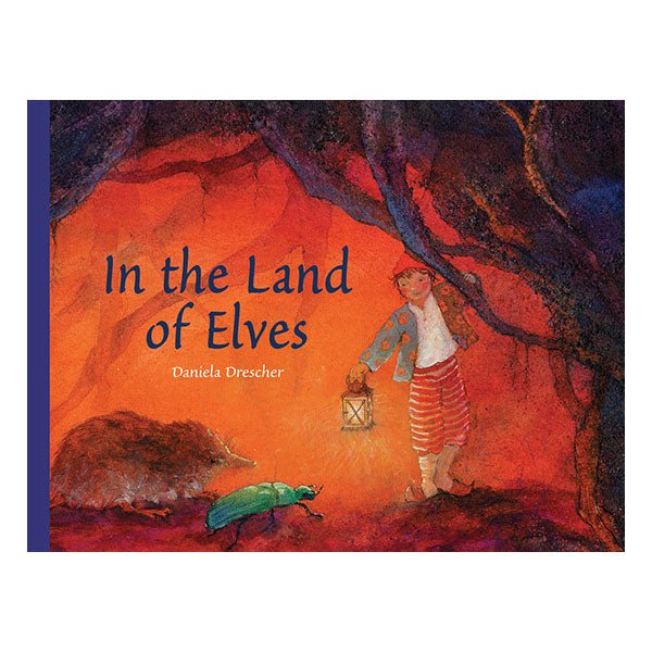 Book cover of 'In the Land of Elves' with a child holding a lantern and a creature in a fantasy landscape.