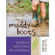 Book cover of 'Muddy Boots: Outdoor Activities for Children' with a child in rain boots splashing in water.