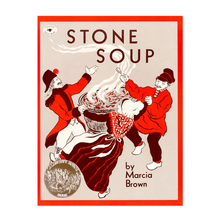 Book cover of 'Stone Soup' by Marcia Brown featuring three characters sharing soup.