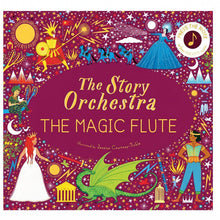Book cover of 'The Story Orchestra: The Magic Flute' with colorful illustrations and characters.